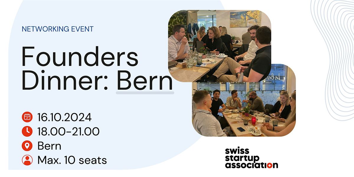 Founders Dinner: Bern 16.10.2024