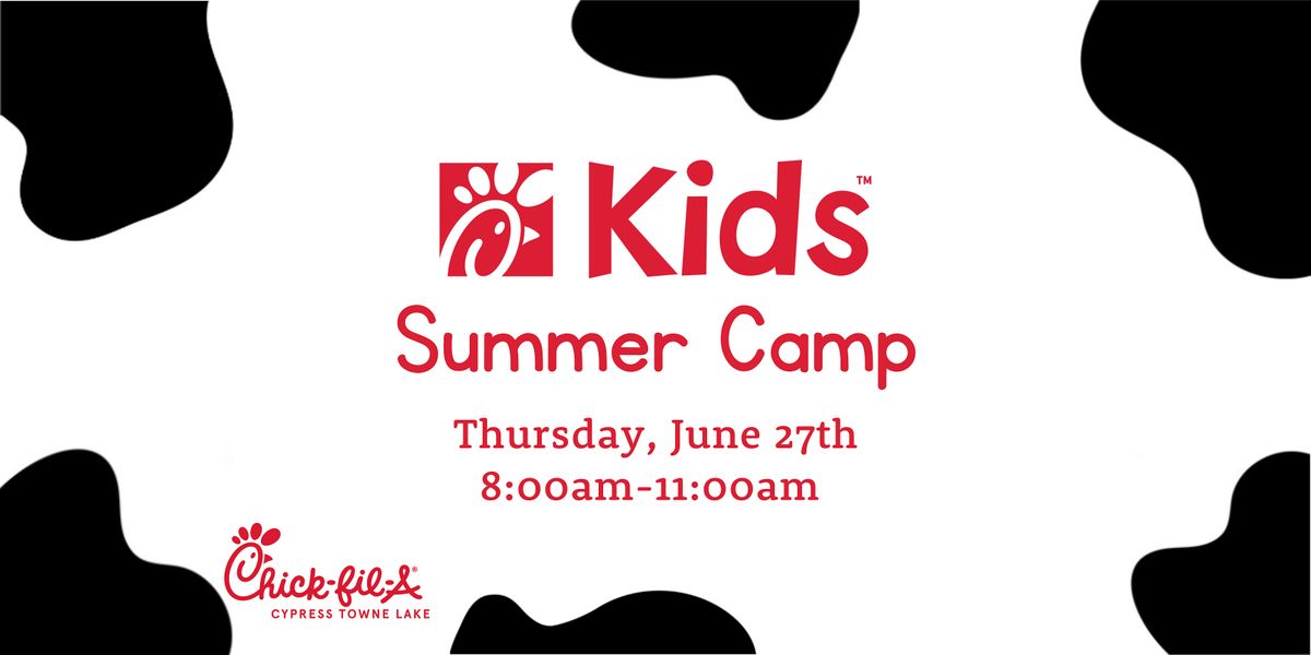 Chick-fil-A Kids Camp June 27th