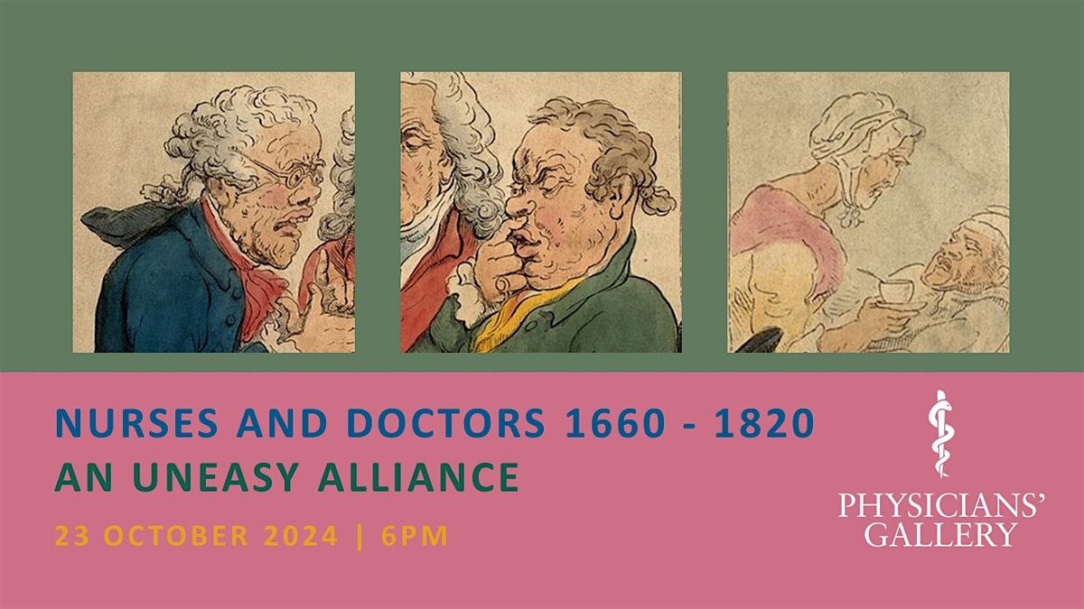 Nurses and Doctors 1660-1820: An Uneasy Alliance