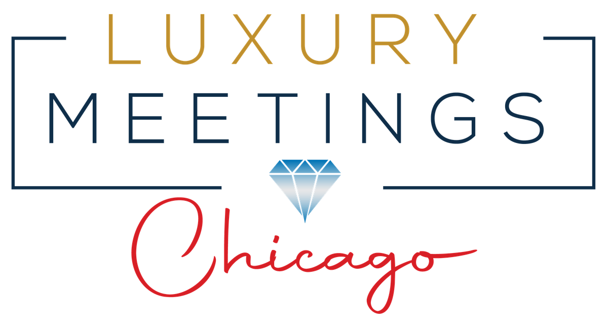Chicago: Luxury Meetings Summit