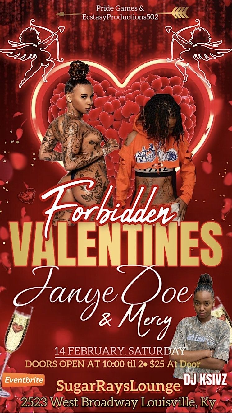 Forbidden VALENTINE\u2019S Ft JaneyDoe &mercy Louisville Ky.