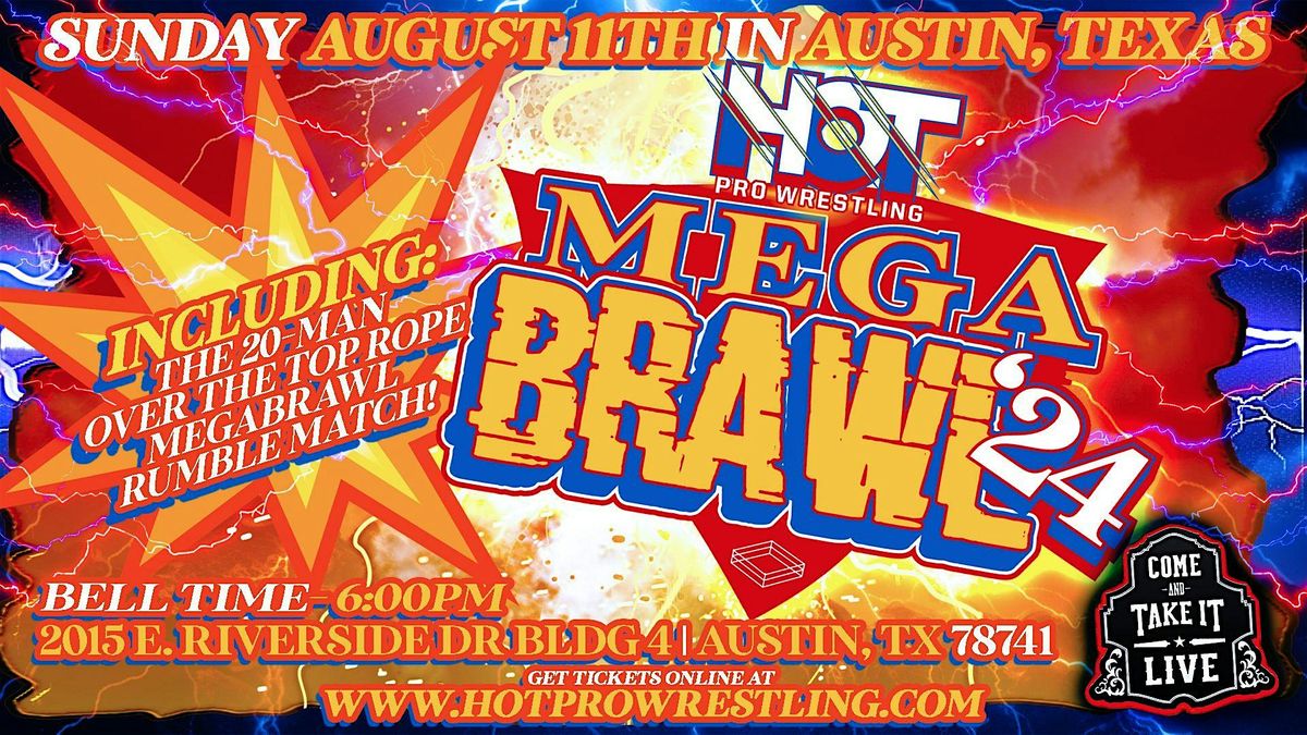 HOT Pro Wrestling Presents: MegaBrawl '24