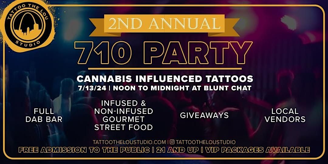710 Party The 2nd Annual  Hosted by Tattoo The Lou Studio