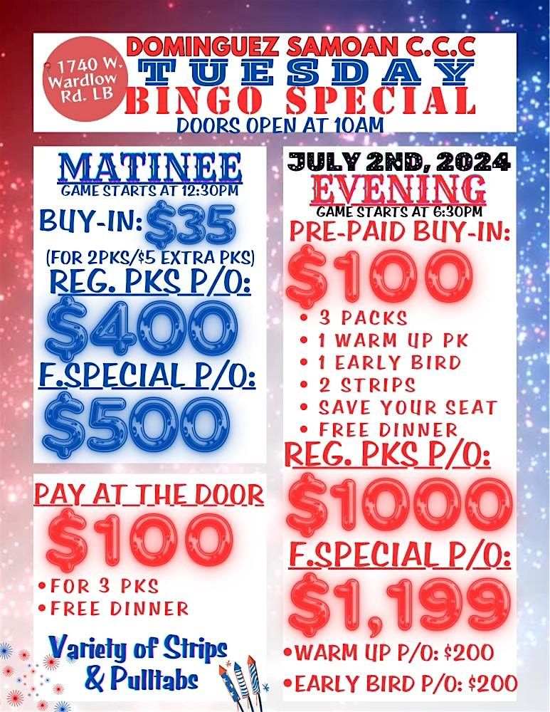 July 2nd - Tuesday Bingo Special Matinee & Evening