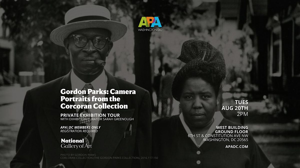 APA | DC - Gordon Parks: Camera Portraits - Private Exhibition Tour!