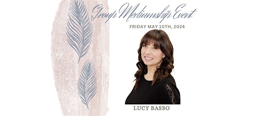 GROUP MEDIUMSHIP EVENT \/Connecting with departed loved ones and Angels