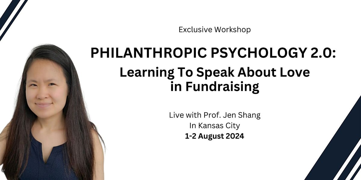 Philanthropic Psychology 2.0: Learning To Speak About Love in Fundraising