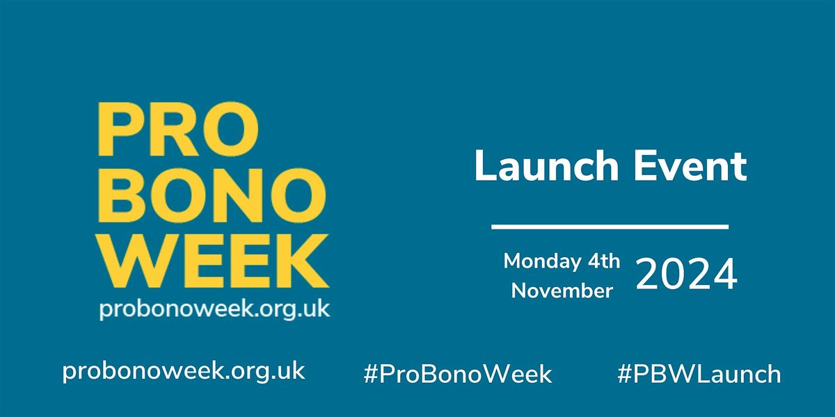 Pro Bono Week 2024 Launch: The power of pro bono