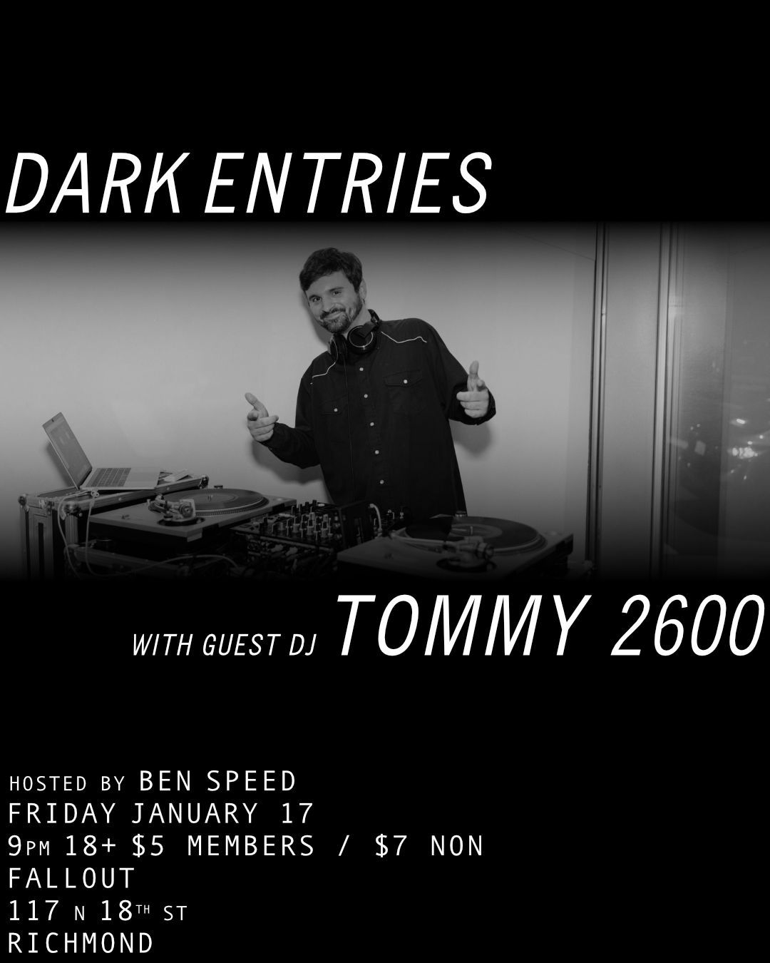 Dark Entries w\/ Guest DJ Tommy 2600