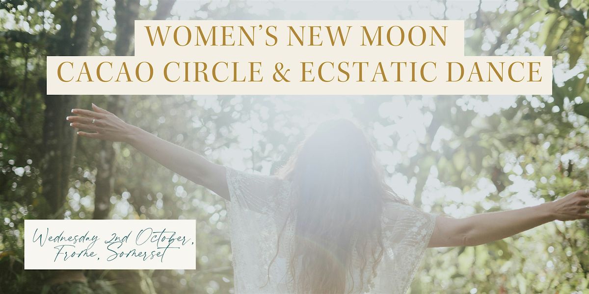 Women's Cacao Circle & Ecstatic Dance