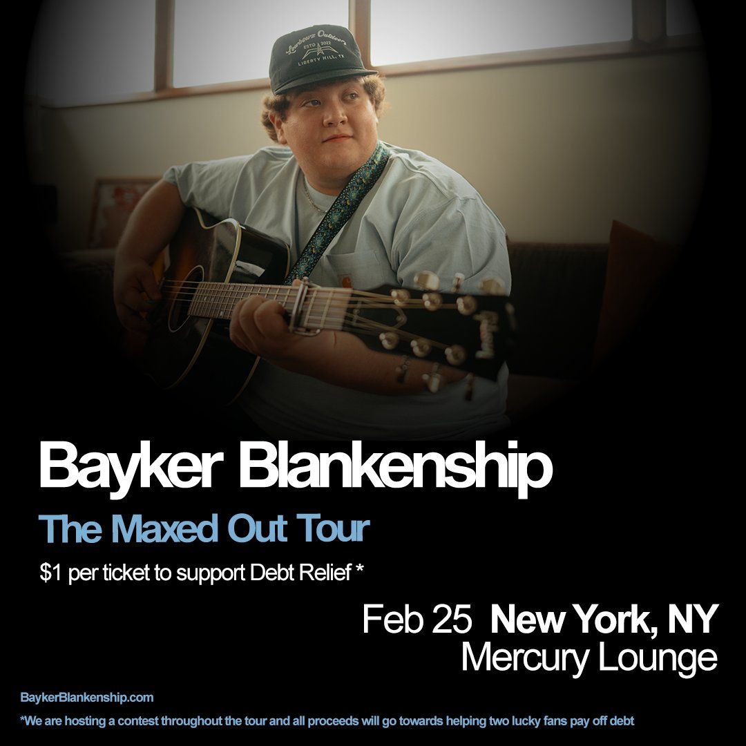 Bayker Blankenship at Mercury Lounge - NY