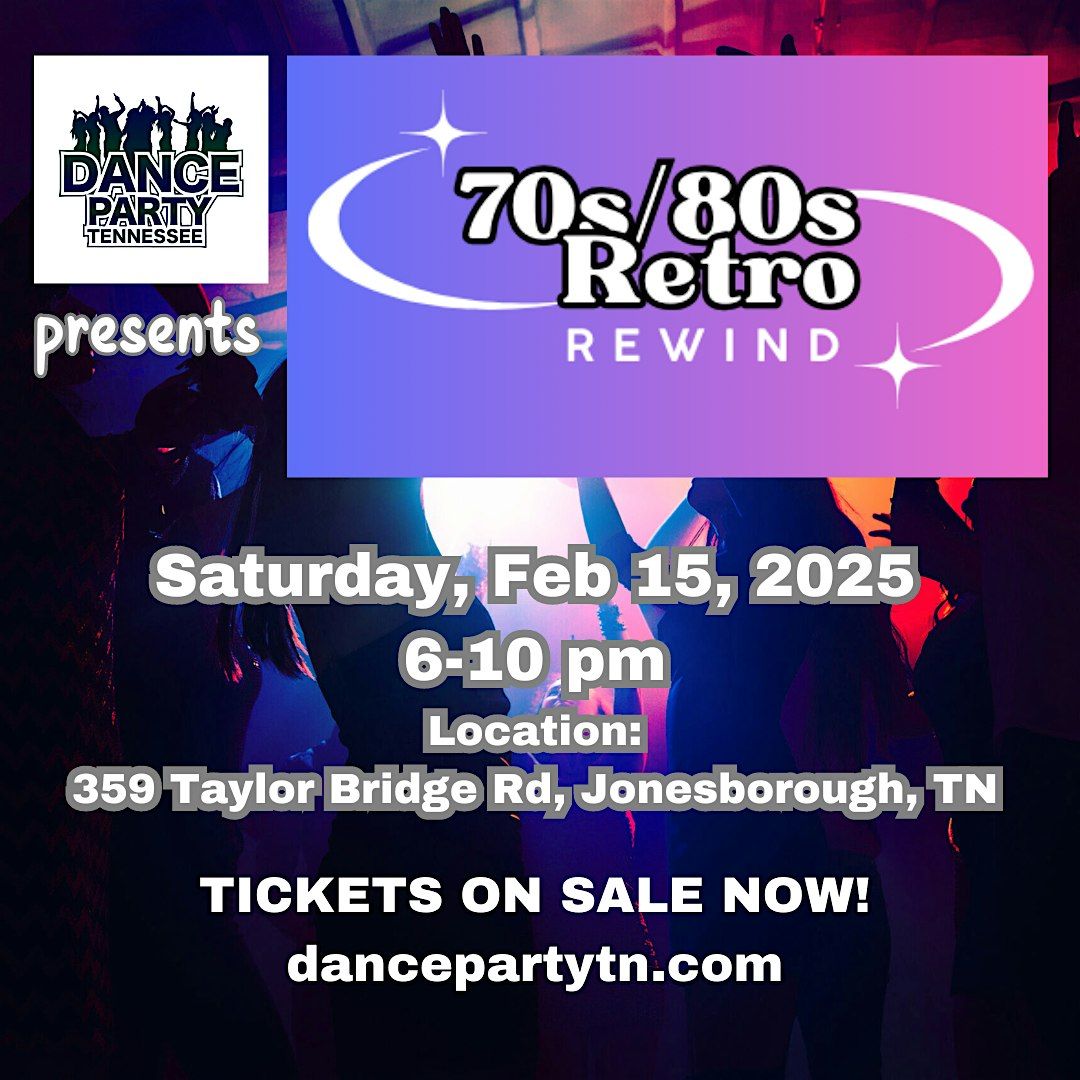 DANCE PARTY TENNESSEE: 70s\/80s Retro Rewind