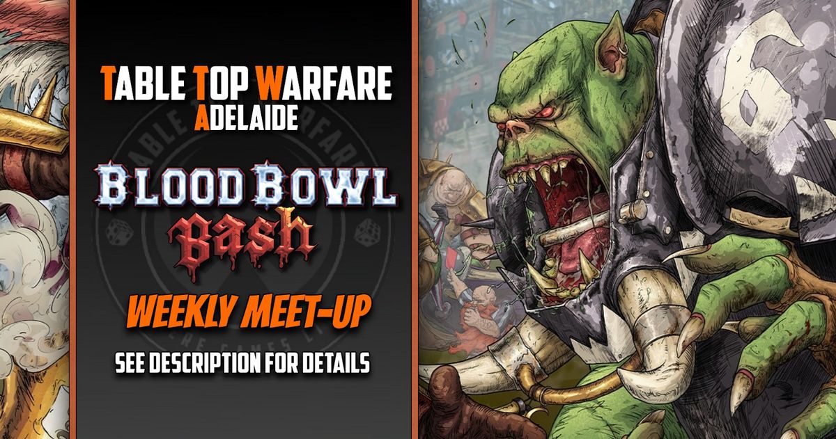 [ADELAIDE] Blood Bowl Bash!