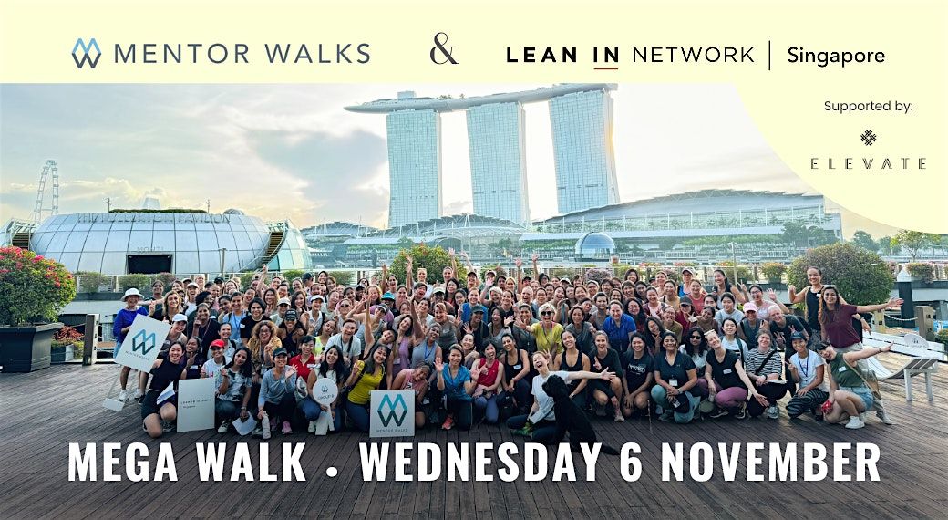 Mentor Walks Singapore Mega Walk: Get guidance and grow your network