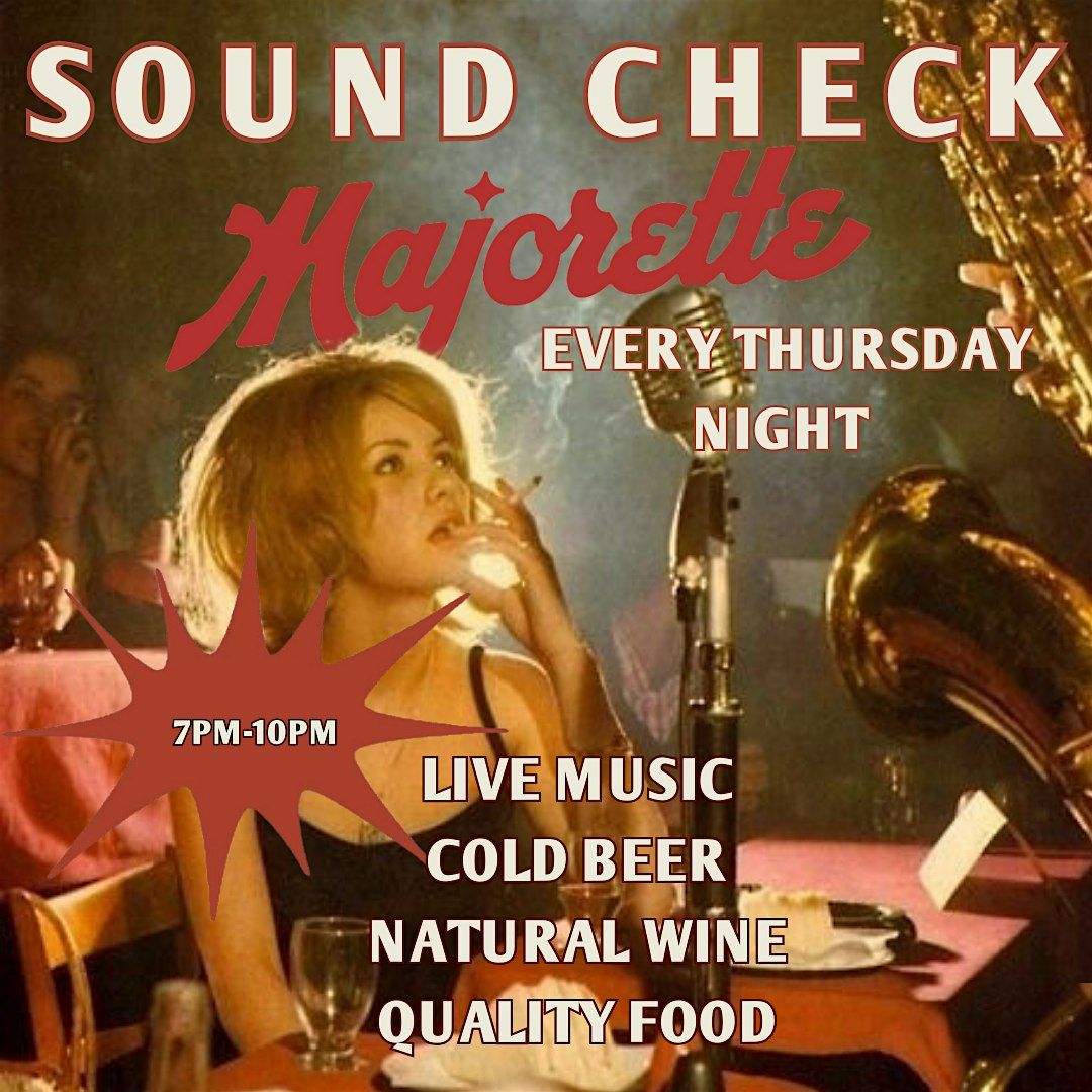 SOUNDCHECK - LIVE MUSIC AT  MAJORETTE