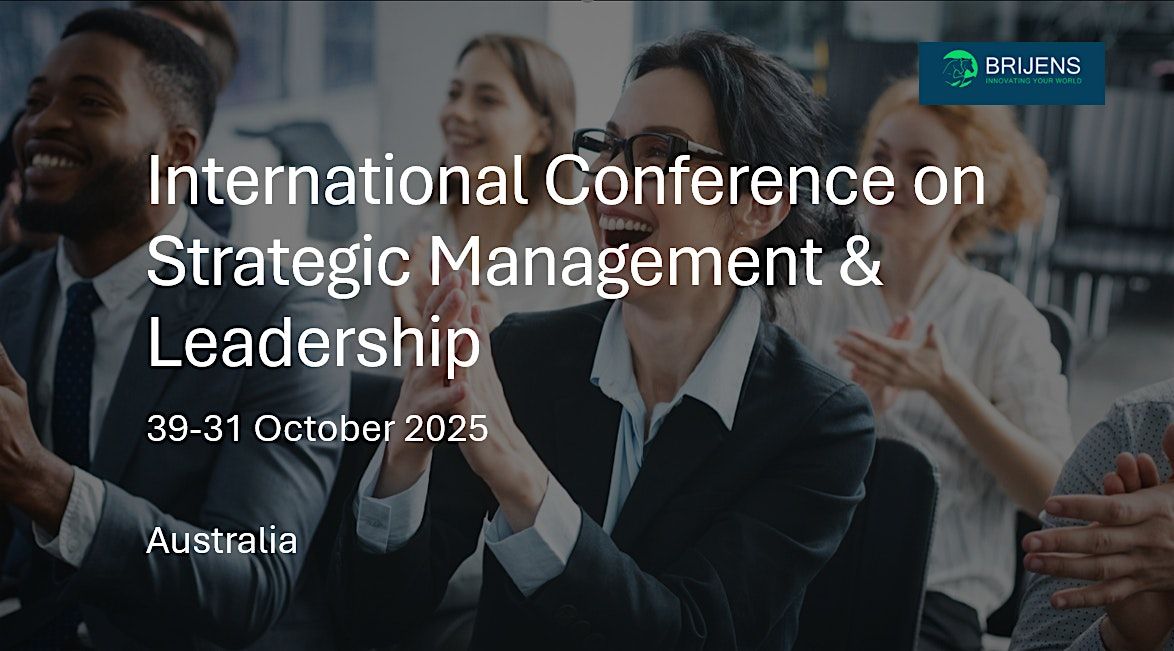 International Conference on Strategic Management & Leadership, Australia