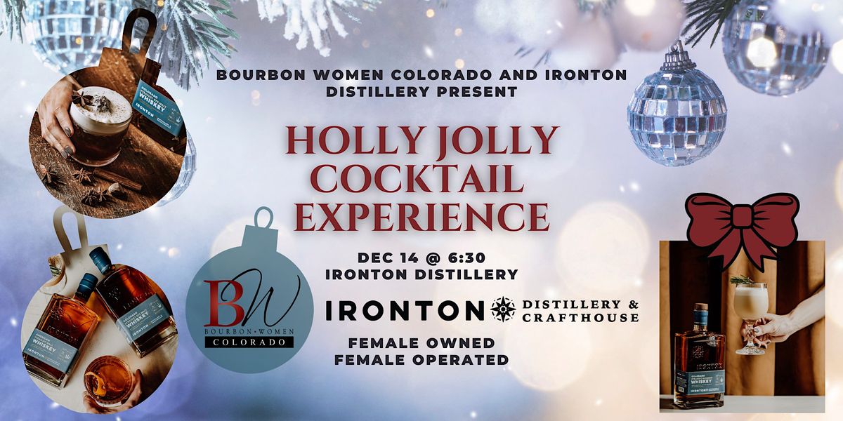 A Holly Jolly Cocktail Experience with BW Colorado and Ironton Distillery !