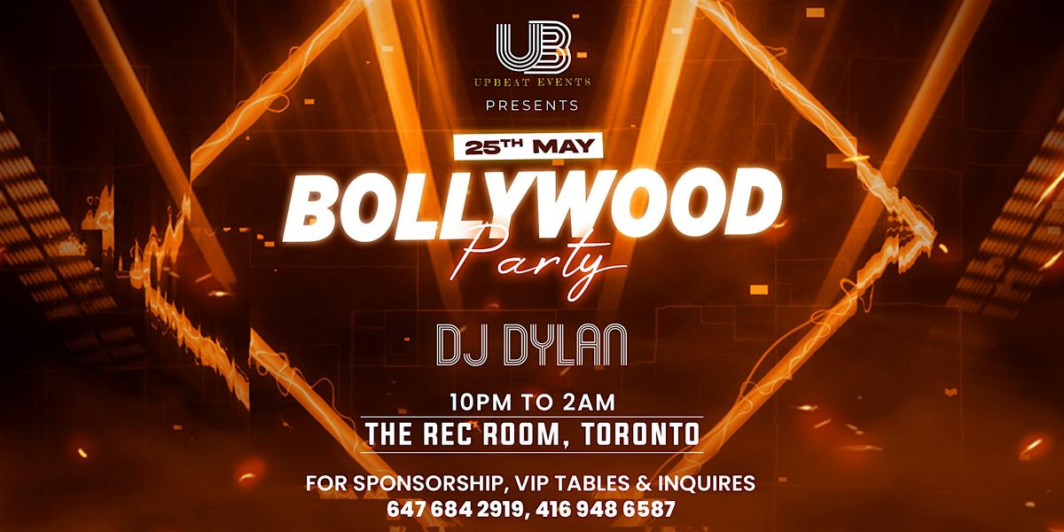 BOLLYWOOD NIGHT - TORONTO - BY UPBEATS EVENTS