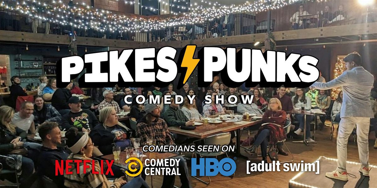 Pikes Punks Comedy Show: DANNY MAUPIN