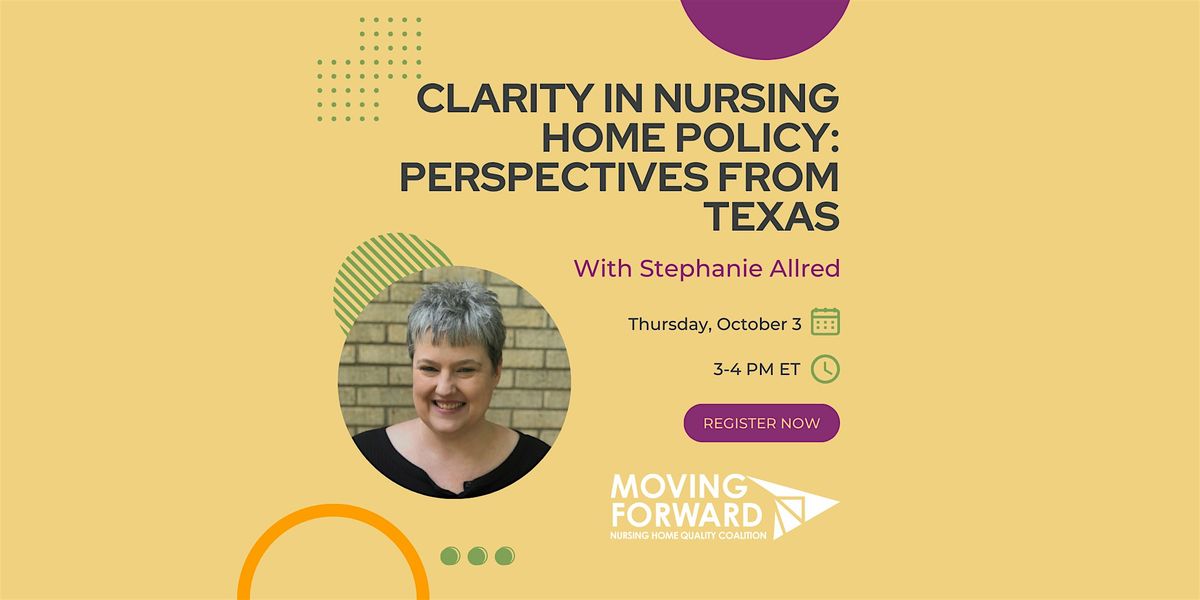 Clarity in Nursing Home Policy: Perspectives from Texas