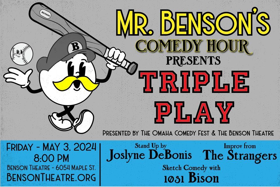 Mr. Benson's Comedy Hour Preesnts: Triple Play!