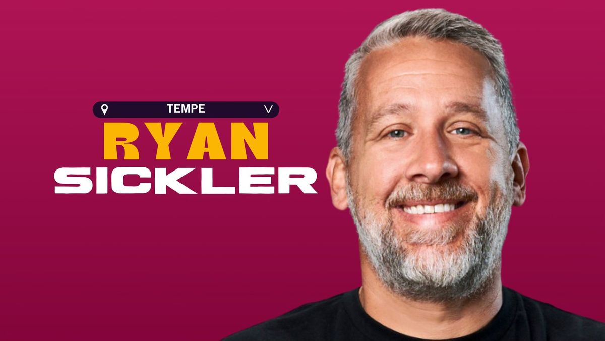 RYAN SICKLER @ TEMPE IMPROV