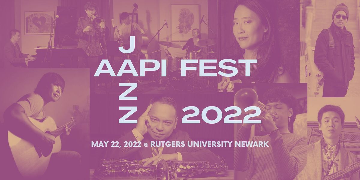 AAPI Jazz Fest 2022, 15 Washington Street, Newark, 22 May 2022
