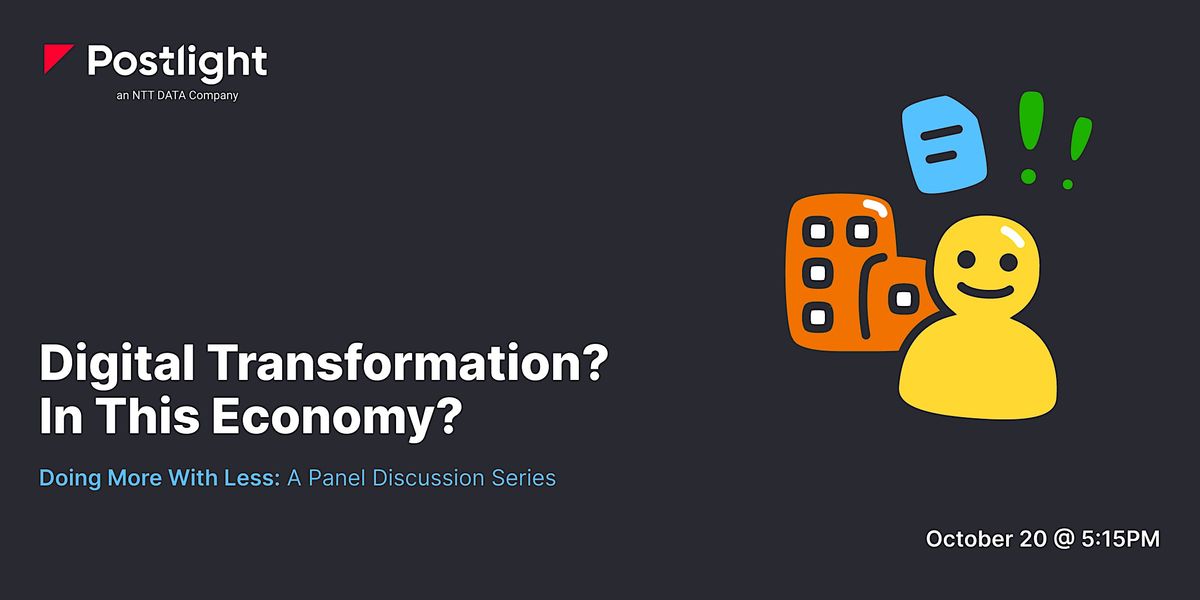 Digital Transformation? In This Economy?