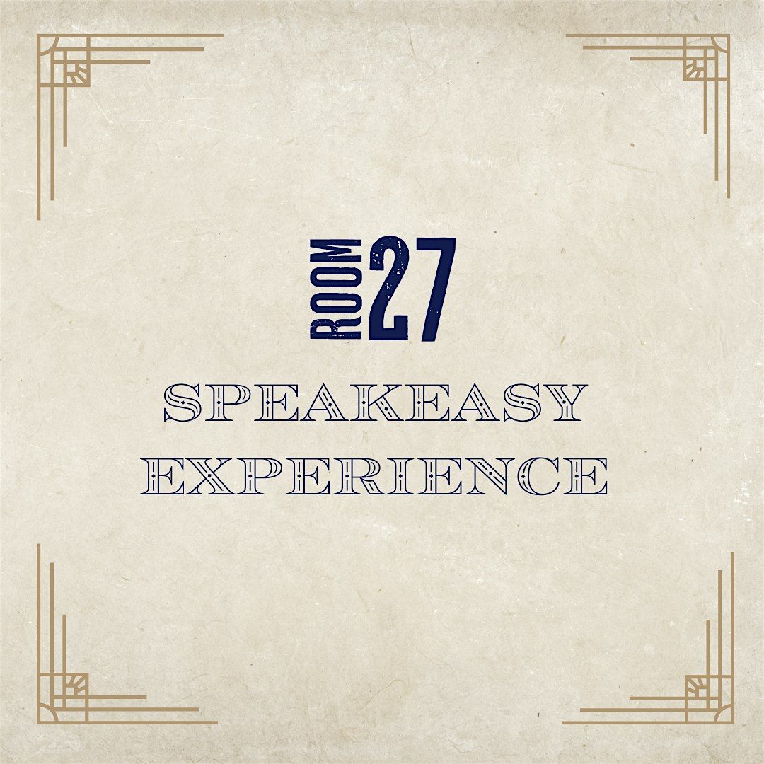 Room 27 Speakeasy Experience