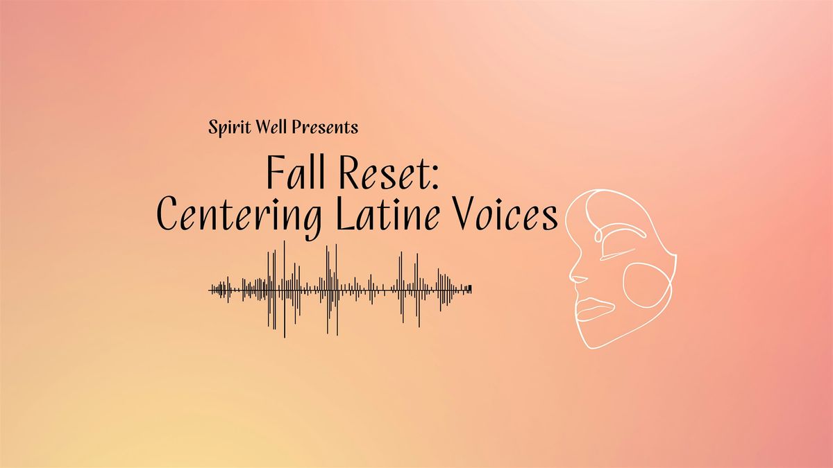 Spirit Well Presents: Fall Reset