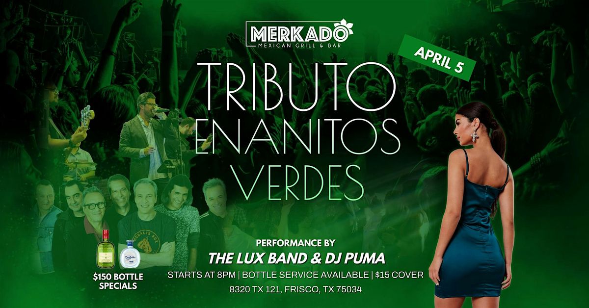 TRIBUTO TO ENANITOS VERDES WITH THE LUX BAND AND DJ PUMA APRIL 5