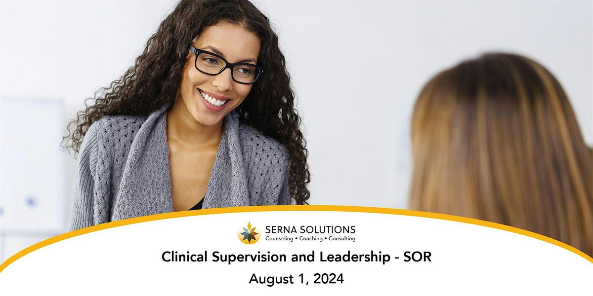 Clinical Supervision and Leadership - SOR