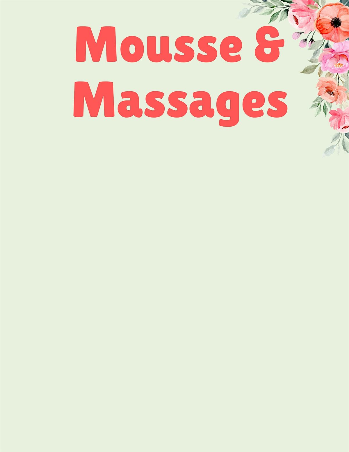 Mousse & Massages
