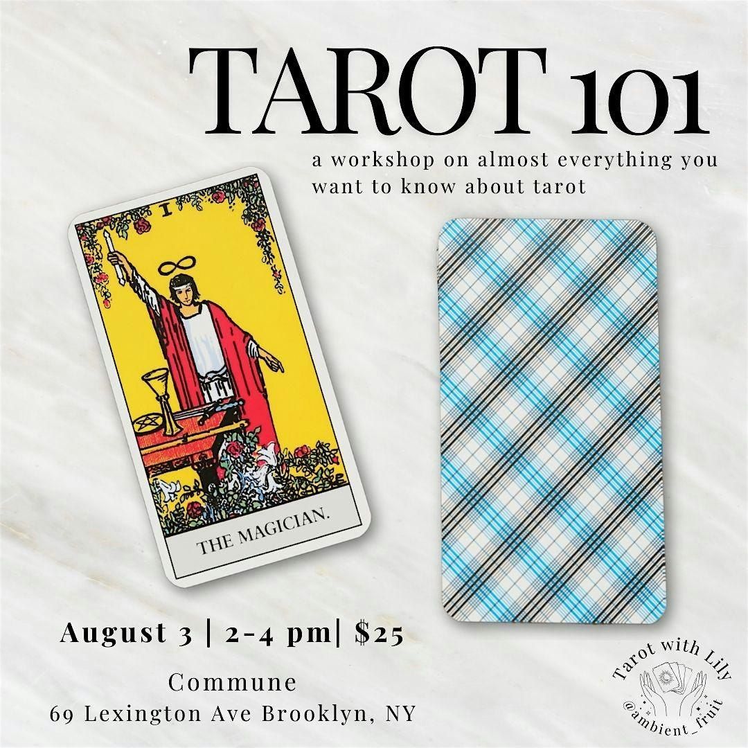 Tarot 101: A Workshop on Almost Everything You Want to Know About Tarot