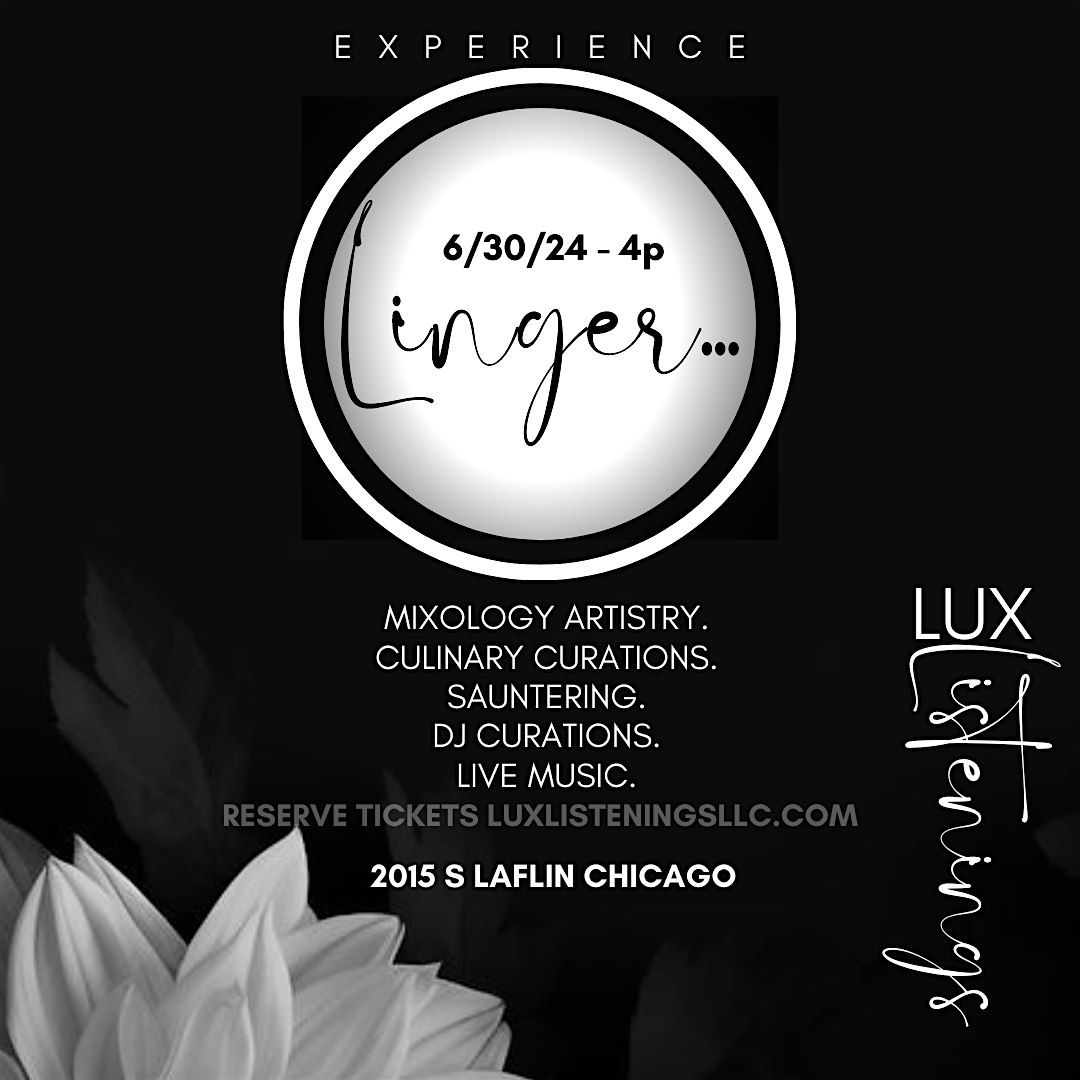 Lux Listenings  Linger Chicago