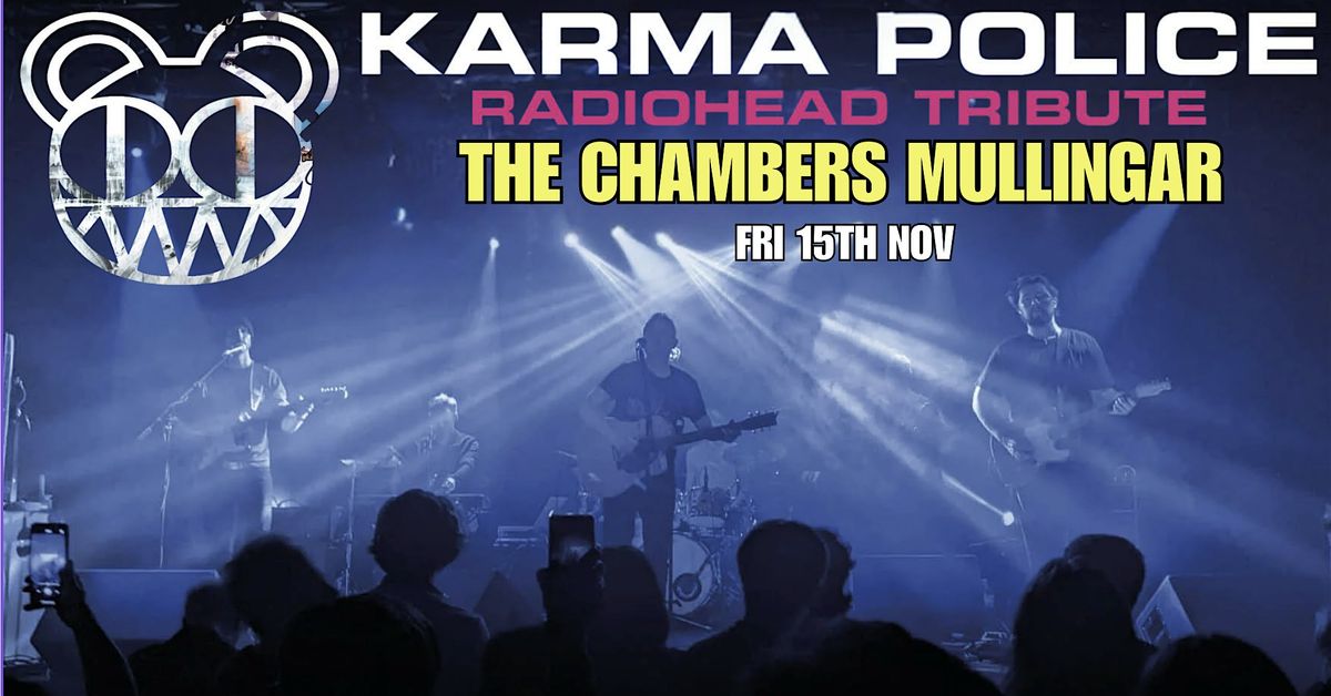 Karma Police: A Tribute to Radiohead - The Chambers Mullingar