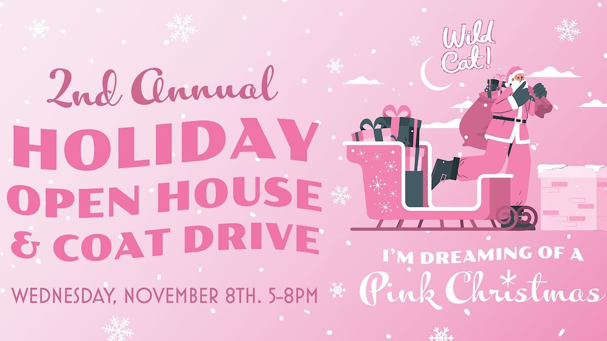 Wild Cat's 2nd Annual Holiday Open House + Coat Drive