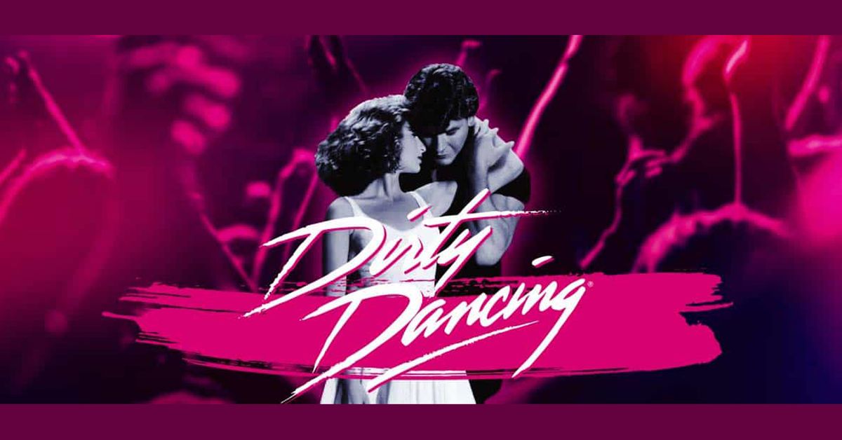 Dirty Dancing In Concert