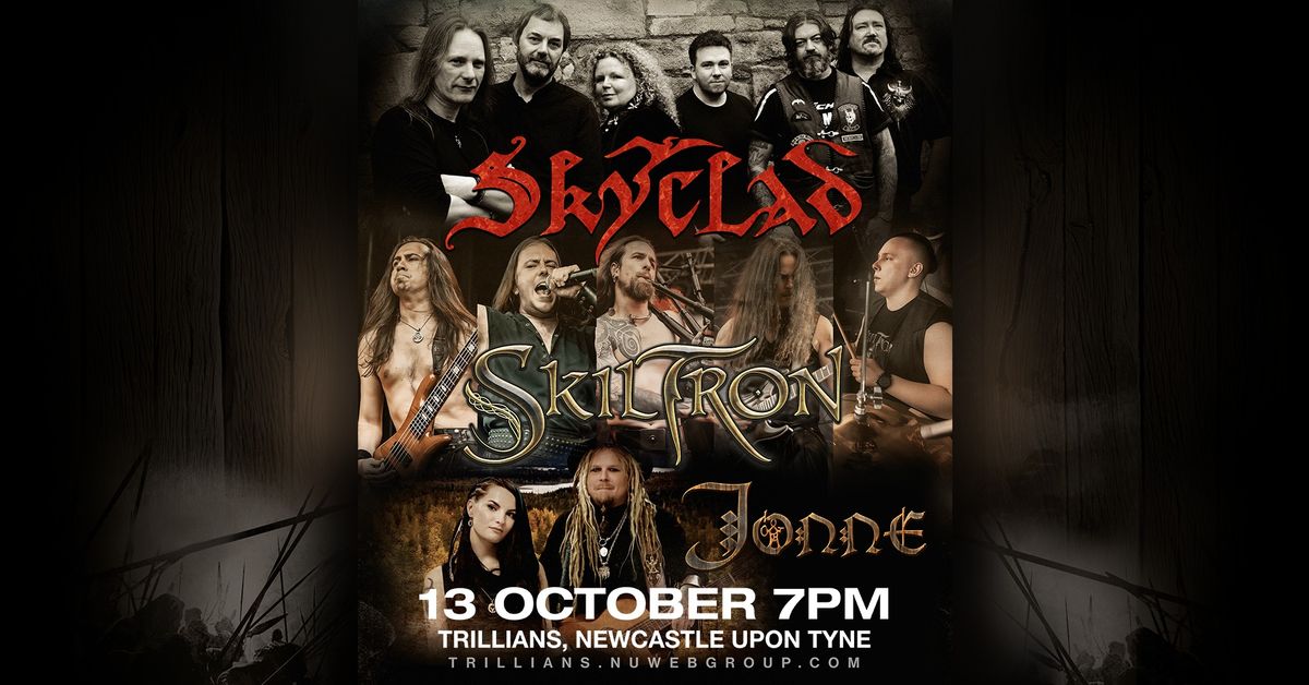 SKYCLAD + SKILTRON + JONNE (Korpiklaani) - Newcastle 13th October