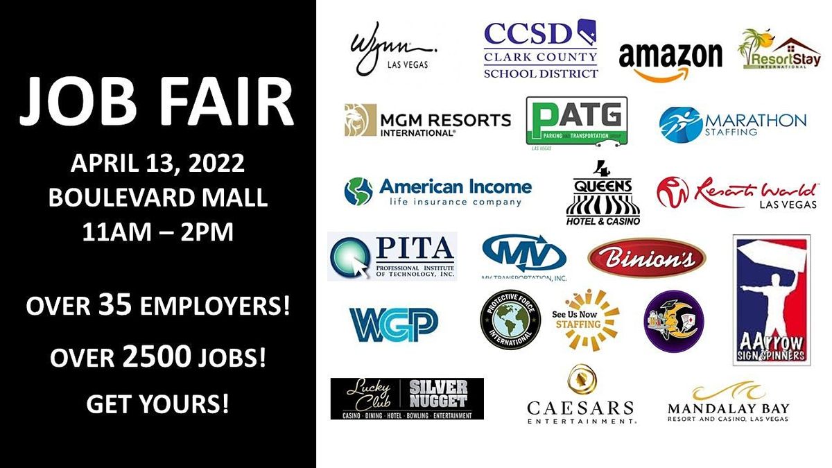 LAS VEGAS JOB FAIR. APRIL 13 BOULEVARD MALL. OVER 35 EMPLOYERS. SEE