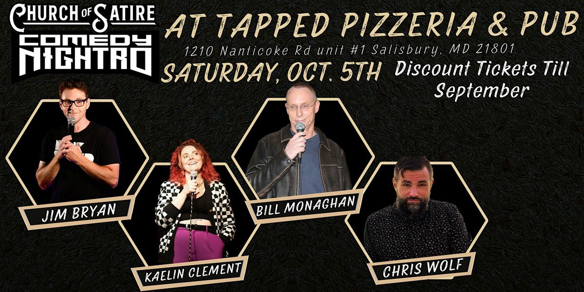 Comedy Showcase - Church of Satire Comedy Nitro @ Tapped pizzeria and Pub