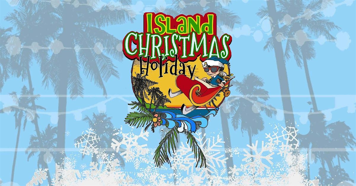 Island Christmas Holiday 2024