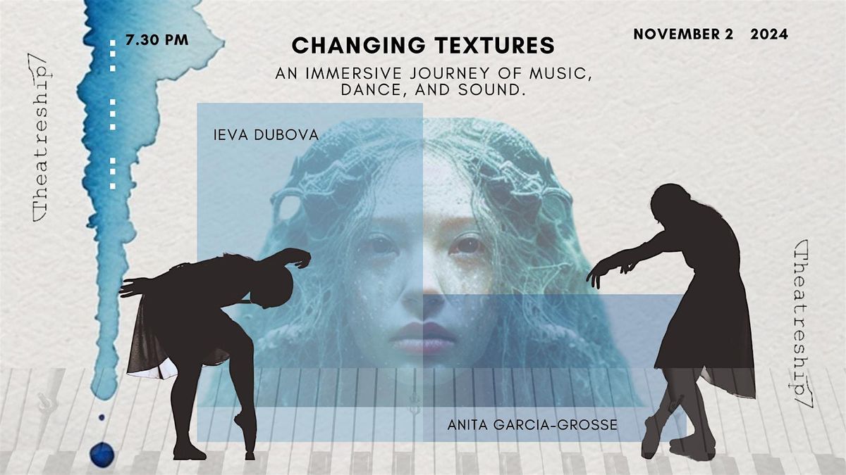 Changing Textures - A Concert by Ieva Dubova