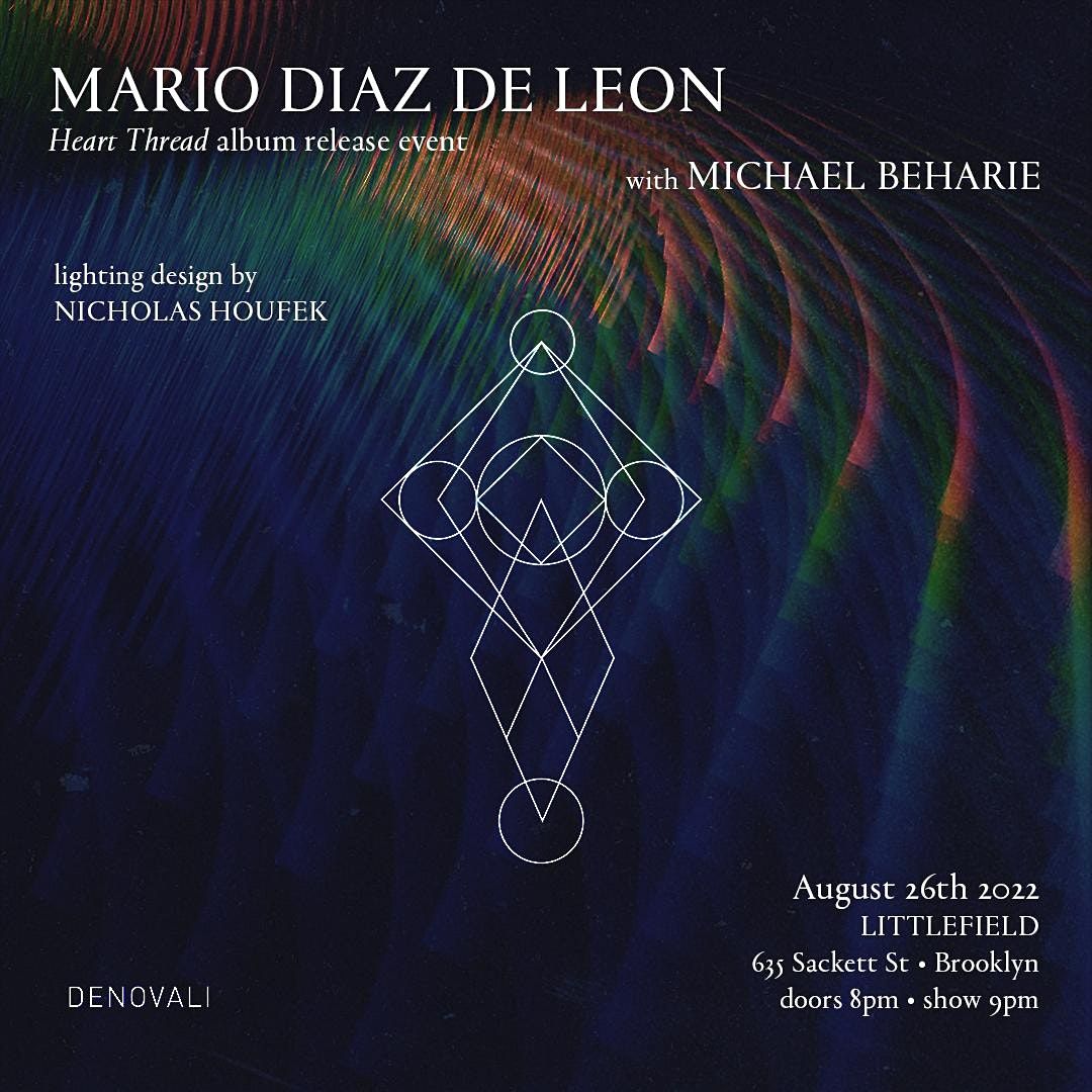 Mario Diaz de Leon Album Release w\/ Michael Beharie