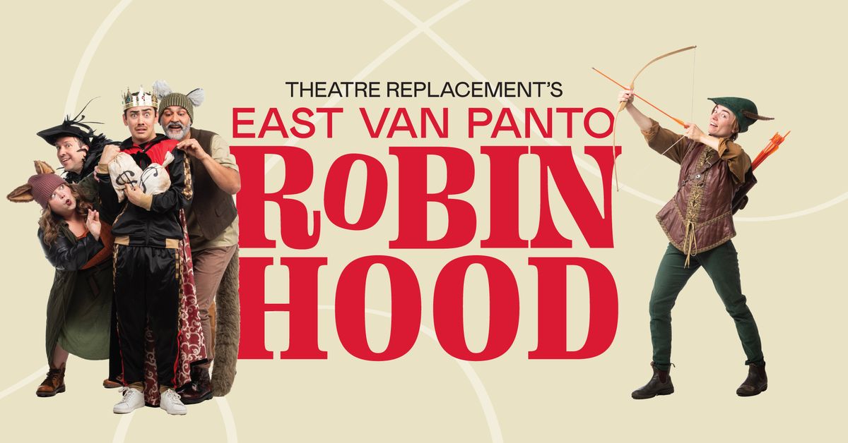 East Van Panto: Robin Hood