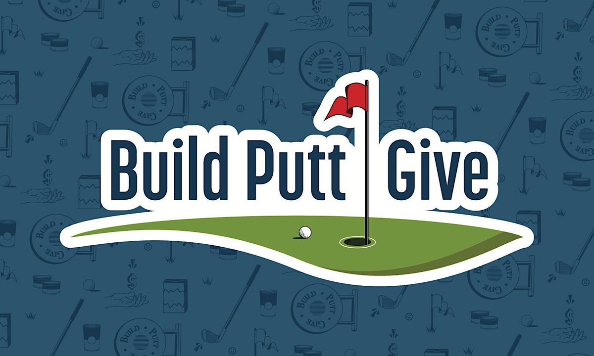 Build Putt Give 2022