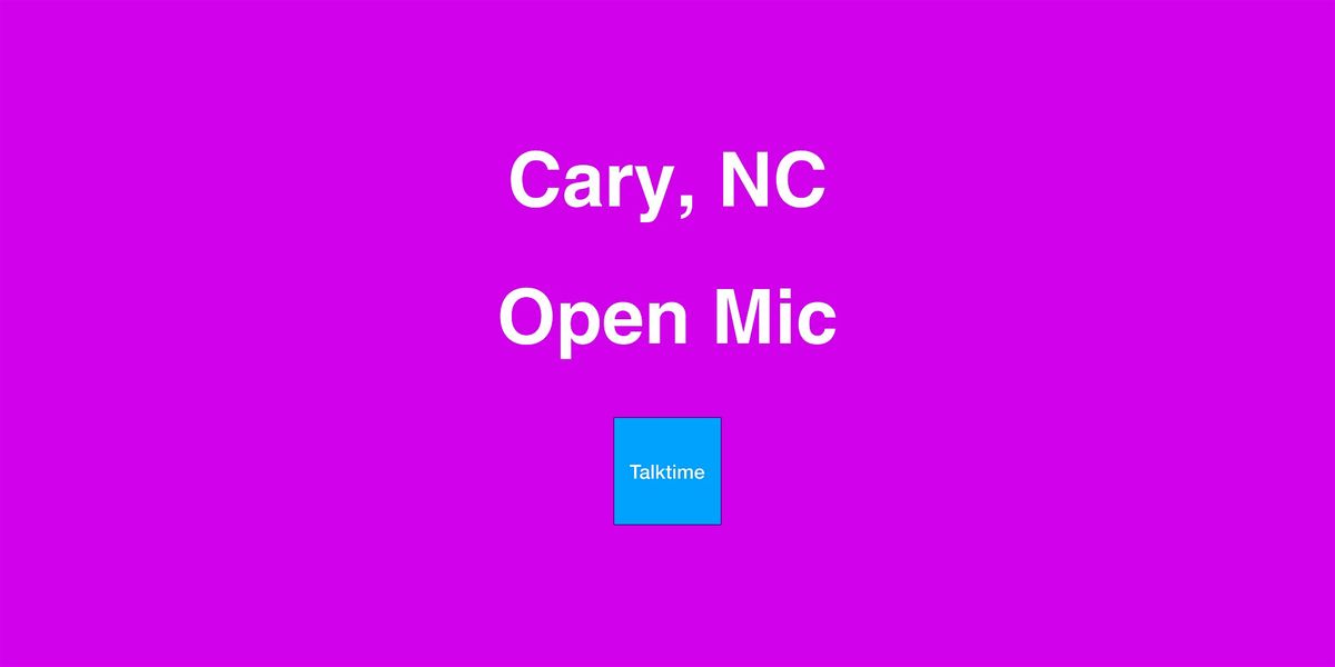 Open Mic - Cary