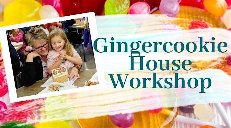 Gingercookie House Workshop