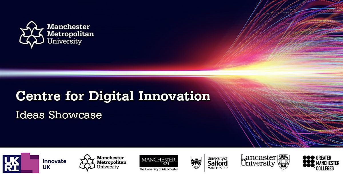 Centre for Digital Innovation: Ideas Showcase