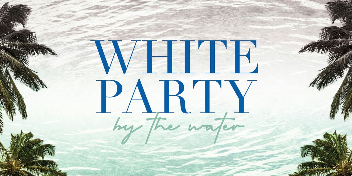 White Party by the Water
